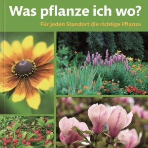 Was pflanze ich wo?